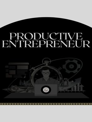 cover image of PRODUCTIVE ENTREPRENEUR